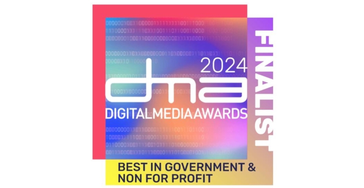 Digital Media Awards 2024 Finalist - Best in Government & Not-for-Profit